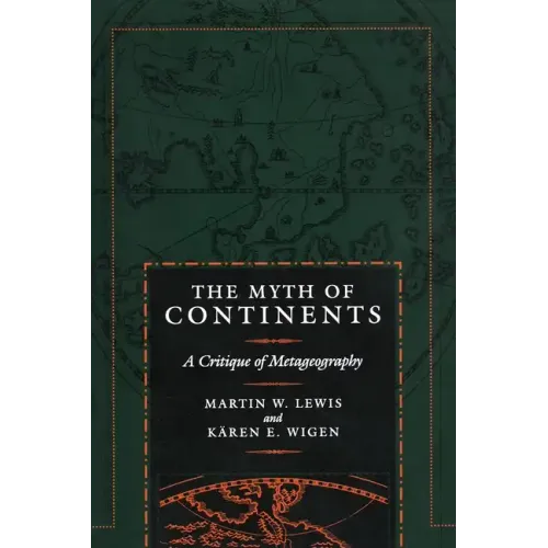 The Myth of Continents: A Critique of Metageography - Paperback
