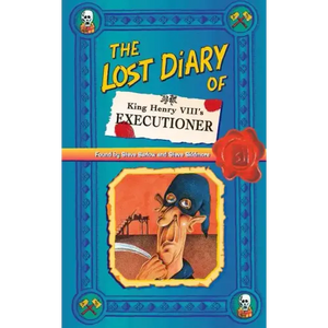 The Lost Diary of King Henry VIII's Executioner - Paperback