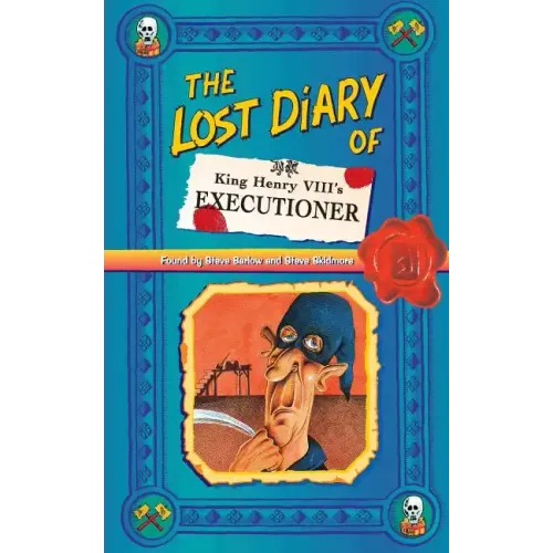 The Lost Diary of King Henry VIII's Executioner - Paperback