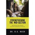 Strengthening the Mid-Section: Professional Relationship Between Supervisor & Counselor