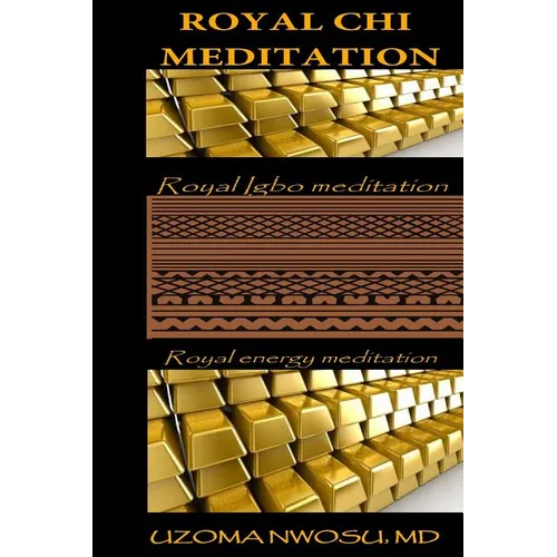 Royal Chi Meditation: Royal Energy Meditation - Paperback