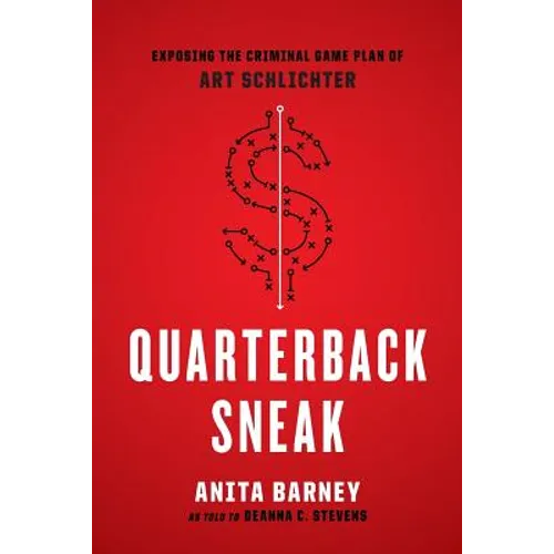 Quarterback Sneak: Exposing the Criminal Game Plan of Art Schlichter - Paperback
