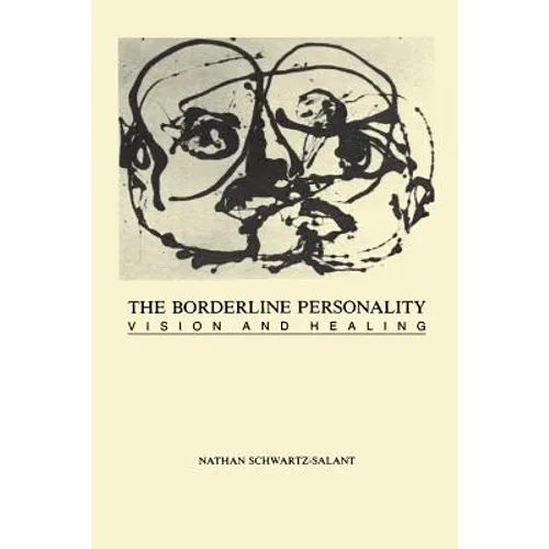 The Borderline Personality: Vision and Healing
