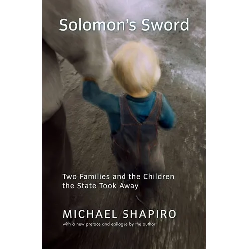 Solomon's Sword: Two Families and the Children the State Took Away - Paperback
