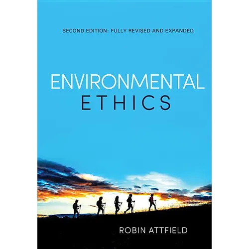 Environmental Ethics: An Overview for the Twenty-First Century - Hardcover