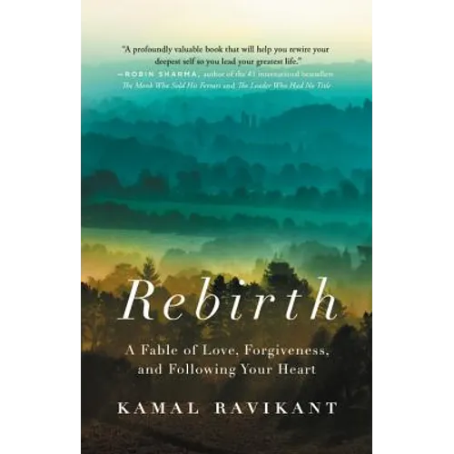 Rebirth: A Fable of Love, Forgiveness, and Following Your Heart - Paperback