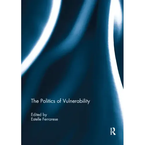 The Politics of Vulnerability - Paperback