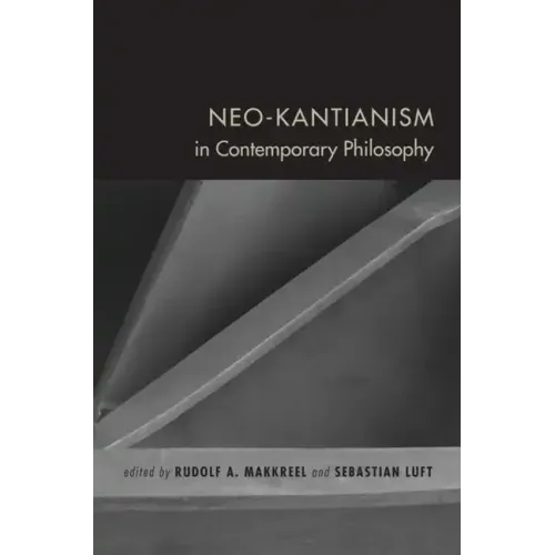 Neo-Kantianism in Contemporary Philosophy - Paperback
