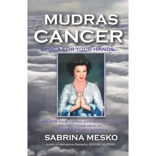 Mudras for Cancer: Yoga for your Hands - Paperback