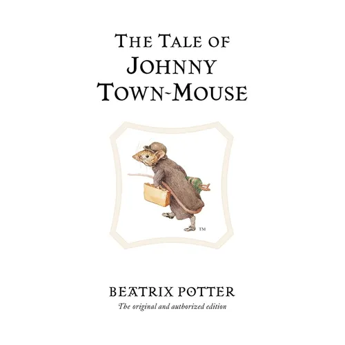 The Tale of Johnny Town-Mouse