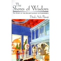 The Shores of Wisdom: The Story of the Ancient Library of Alexandria