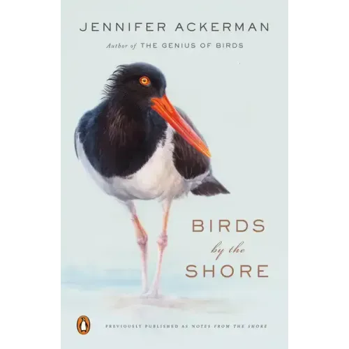 Birds by the Shore: Observing the Natural Life of the Atlantic Coast - Paperback