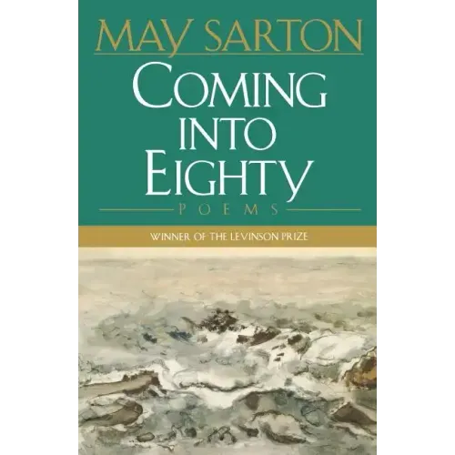 Coming Into Eighty: Poems - Paperback