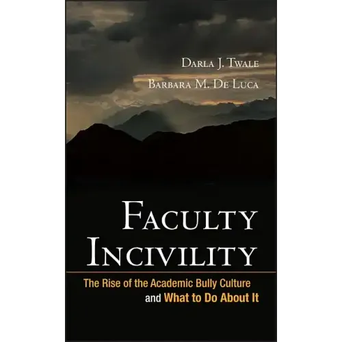 Faculty Incivility - Hardcover