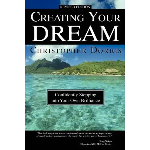 Creating Your Dream: Confidently Stepping into Your Own - Paperback