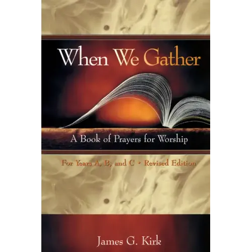 When We Gather, Revised Edition: A Book of Prayers for Worship - Paperback