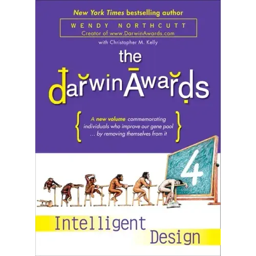 The Darwin Awards 4: Intelligent Design - Paperback