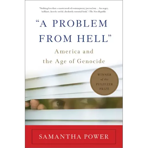 A Problem from Hell: America and the Age of Genocide - Paperback