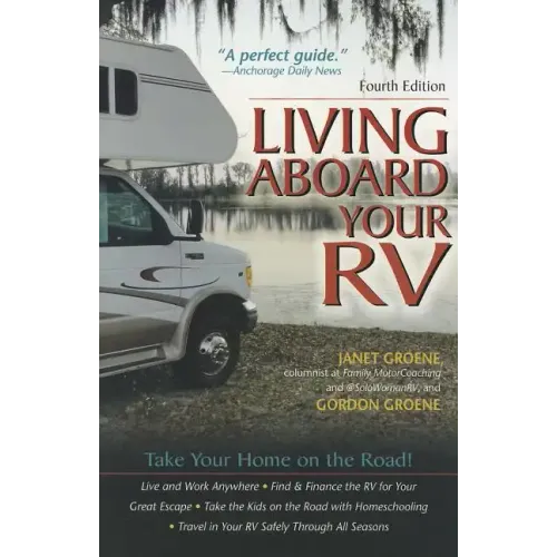 Living Aboard Your Rv, 4th Edition - Paperback