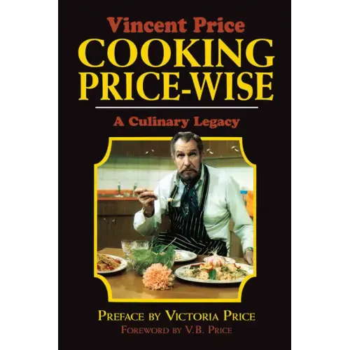 Cooking Price-Wise: A Culinary Legacy - Hardcover