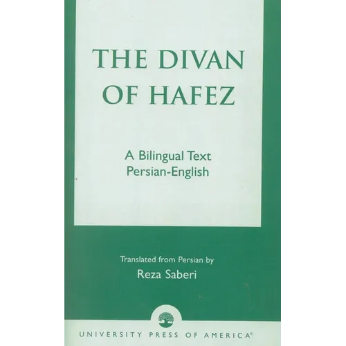 The Divan of Hâfez: A Bilingual Text Persian-English - Paperback