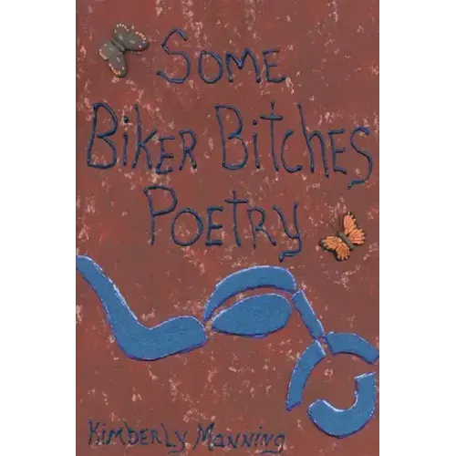 Some Biker Bitches Poetry - Paperback