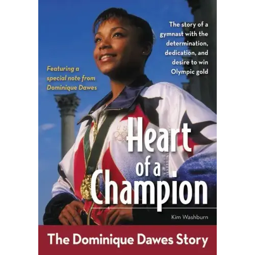 Heart of a Champion: The Dominique Dawes Story - Paperback