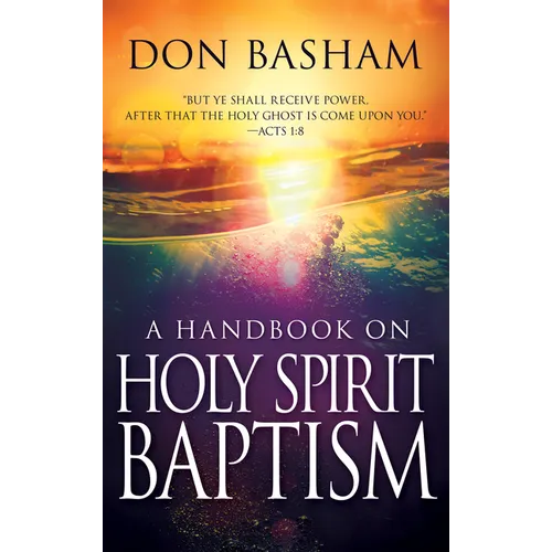 A Handbook on Holy Spirit Baptism - Paperback
