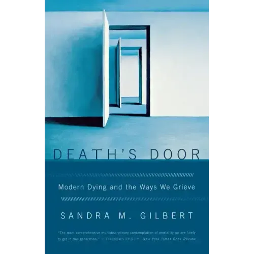 Death's Door: Modern Dying and the Ways We Grieve - Paperback