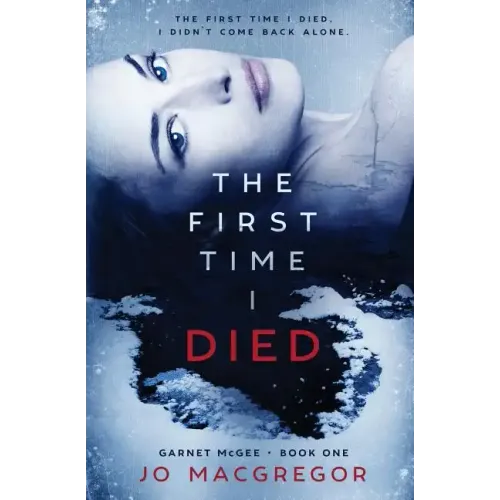 The First Time I Died - Paperback