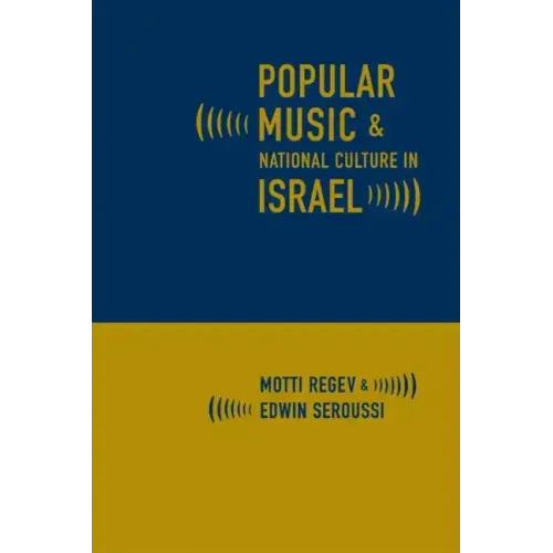 Popular Music and National Culture in Israel - Paperback