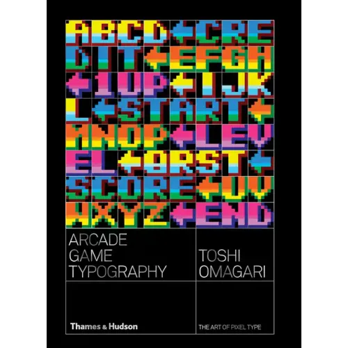 Arcade Game Typography: The Art of Pixel Type - Paperback