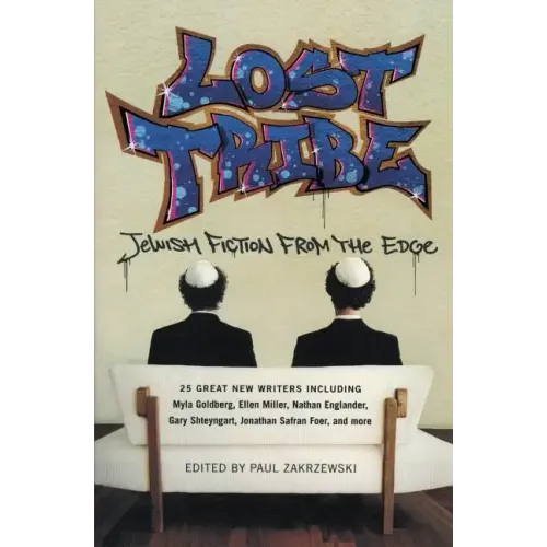 Lost Tribe: Jewish Fiction from the Edge - Paperback