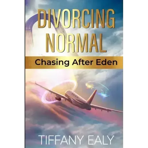 Divorcing Normal Chasing After Eden - Paperback