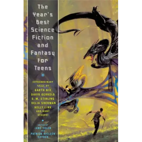 The Year's Best Science Fiction and Fantasy for Teens: First Annual Collection - Paperback