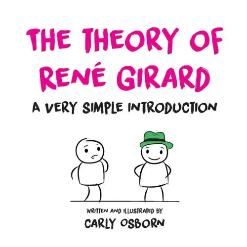 The Theory of René Girard: A Very Simple Introduction - Paperback
