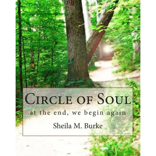 Circle of Soul: at the end, we begin again - Paperback