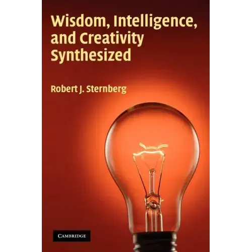 Wisdom, Intelligence, and Creativity Synthesized - Paperback