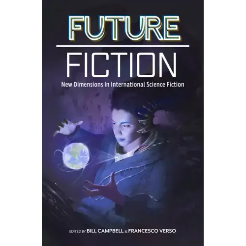 Future Fiction: New Dimensions in International Science Fiction - Paperback