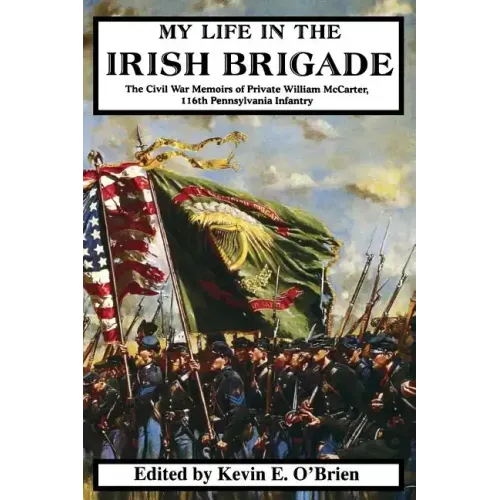 My Life in the Irish Brigade - Paperback