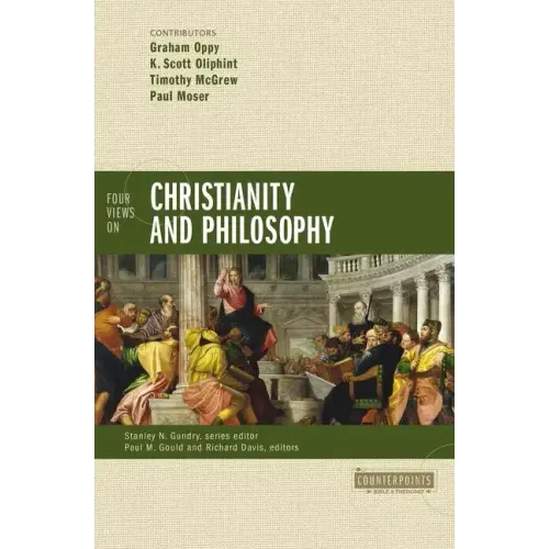 Four Views on Christianity and Philosophy - Paperback