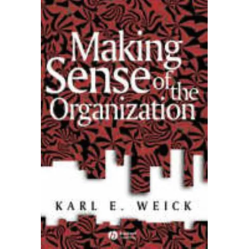 Making Sense of the Organization - Paperback