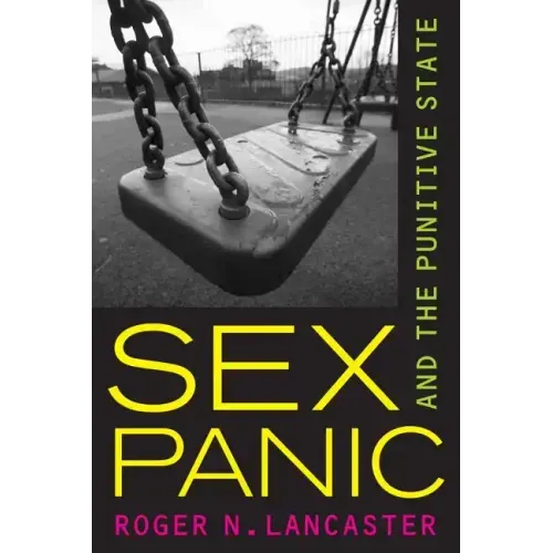 Sex Panic and the Punitive State - Paperback