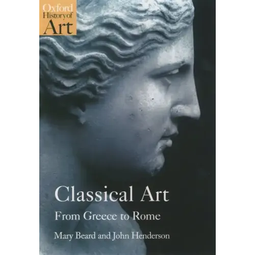 Classical Art: From Greece to Rome - Paperback