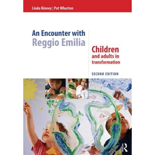 An Encounter with Reggio Emilia: Children and adults in transformation - Paperback
