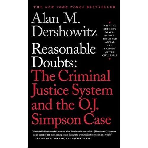 Reasonable Doubts: The Criminal Justice System and the O.J. Simpson Case - Paperback
