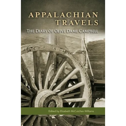 Appalachian Travels: The Diary of Olive Dame Campbell - Hardcover