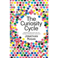 The Curiosity Cycle (Second Edition): Preparing Your Child for the Ongoing Technological Explosion
