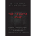 The Darkest Hour: Shedding Light on the Impact of Isolation and Death Row in Texas Prisons