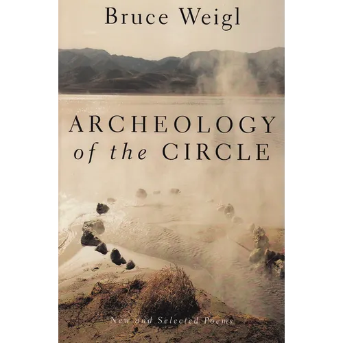 Archeology of the Circle: New and Selected Poems - Paperback